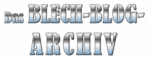 Blech-Blog Archiv